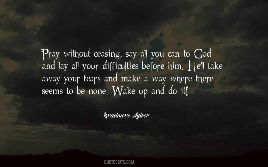 Quotes About Praying Without Ceasing #238858