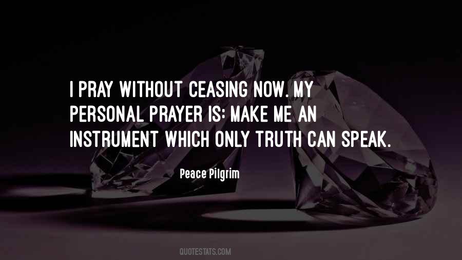 Quotes About Praying Without Ceasing #324332