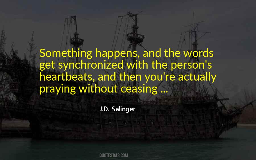 Quotes About Praying Without Ceasing #360873