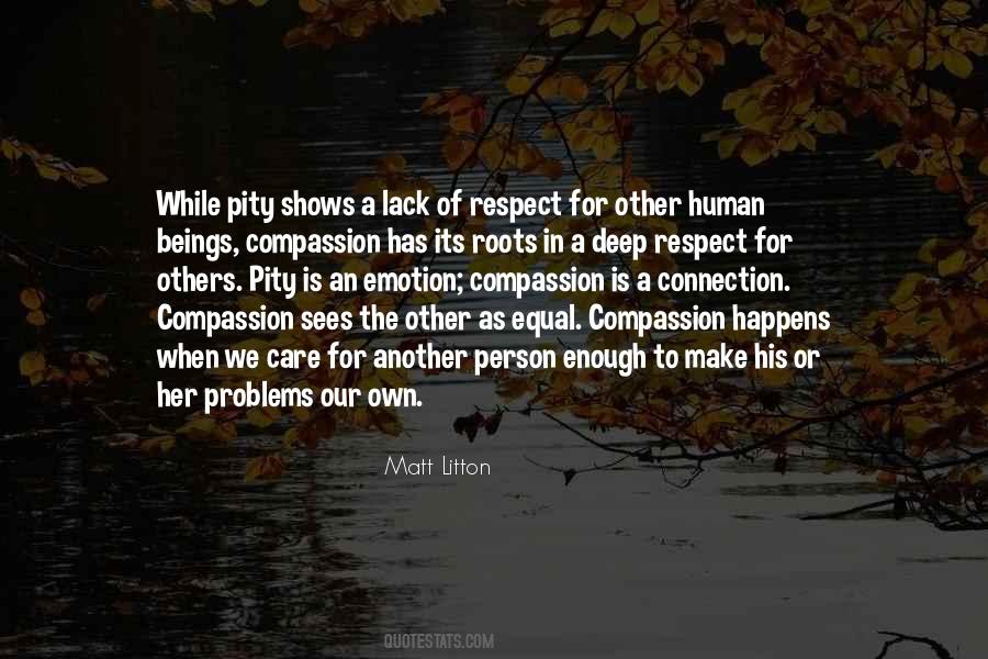 Quotes About Lack Of Compassion #1857137