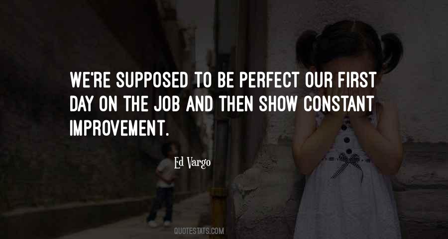 Quotes About The Perfect Job #1544268
