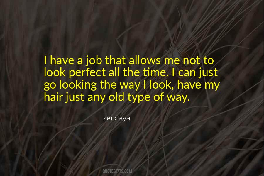 Quotes About The Perfect Job #1775289