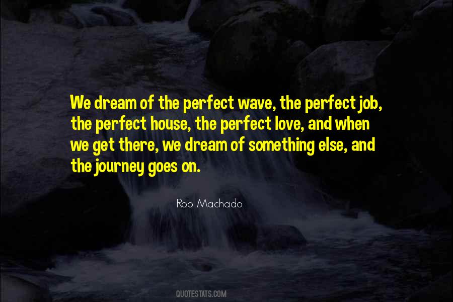 Quotes About The Perfect Job #525653