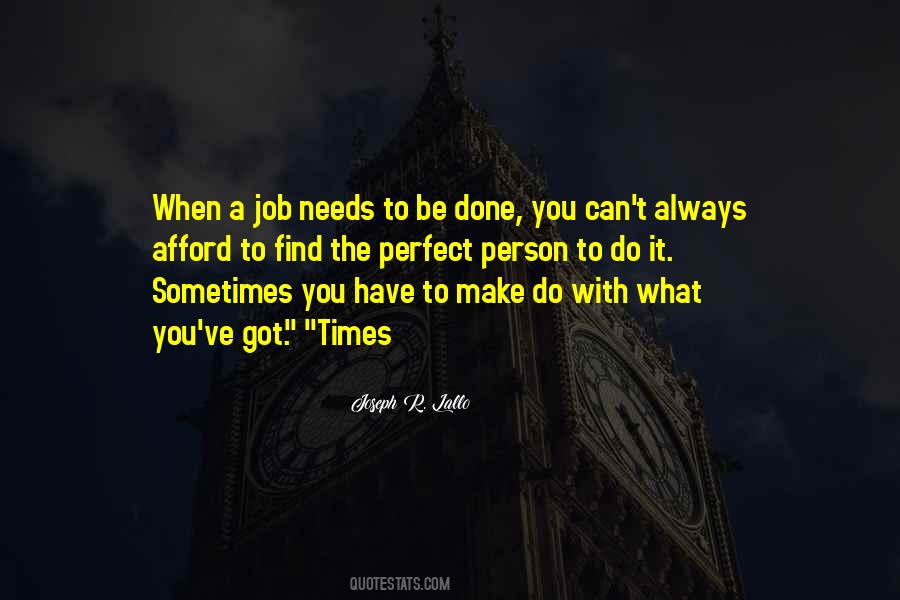 Quotes About The Perfect Job #540551