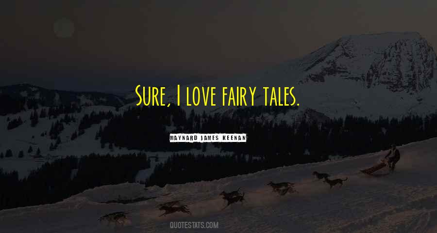 Love Fairy Tales Quotes #169736