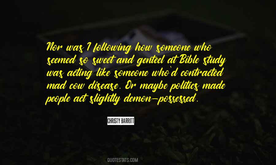 Quotes About Mad Cow Disease #1724499