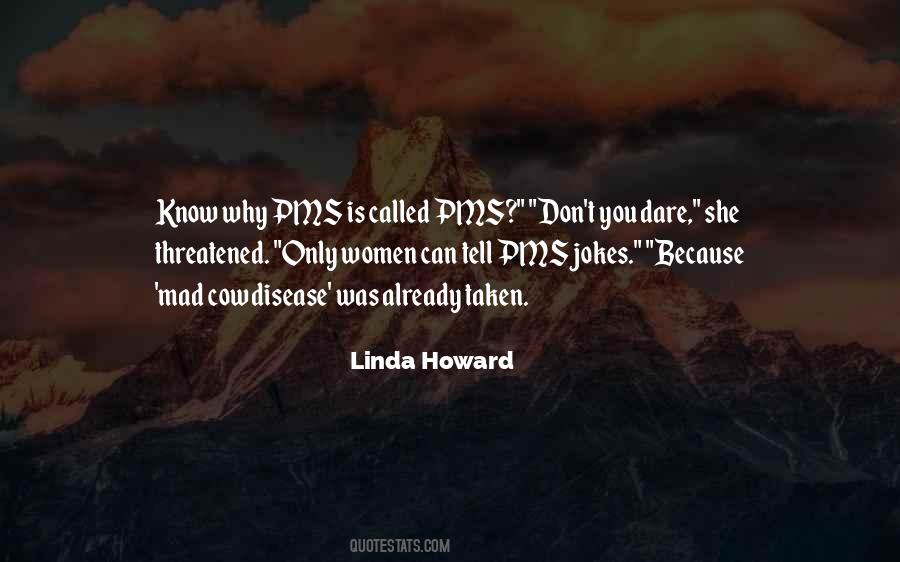 Quotes About Mad Cow Disease #574558