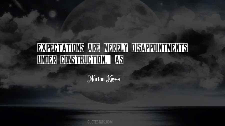 Quotes About Expectations And Disappointments #354153