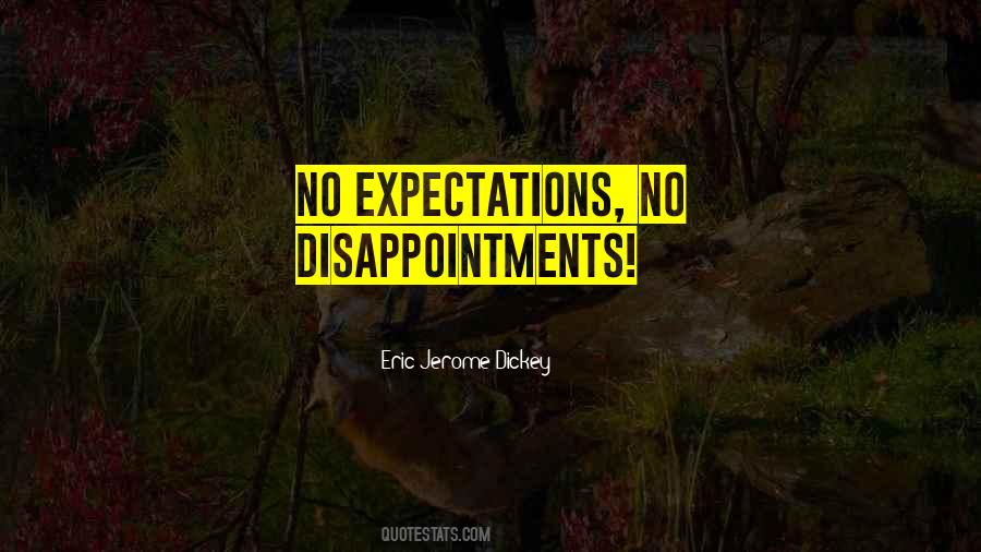 Quotes About Expectations And Disappointments #690876