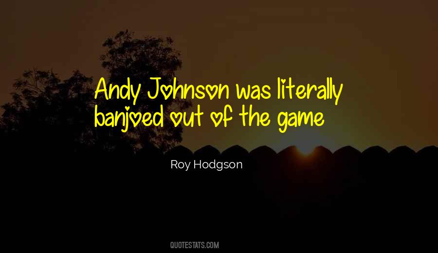 Quotes About Roy Hodgson #646748