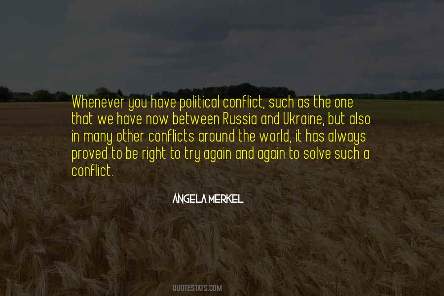 Quotes About Political Conflicts #513828