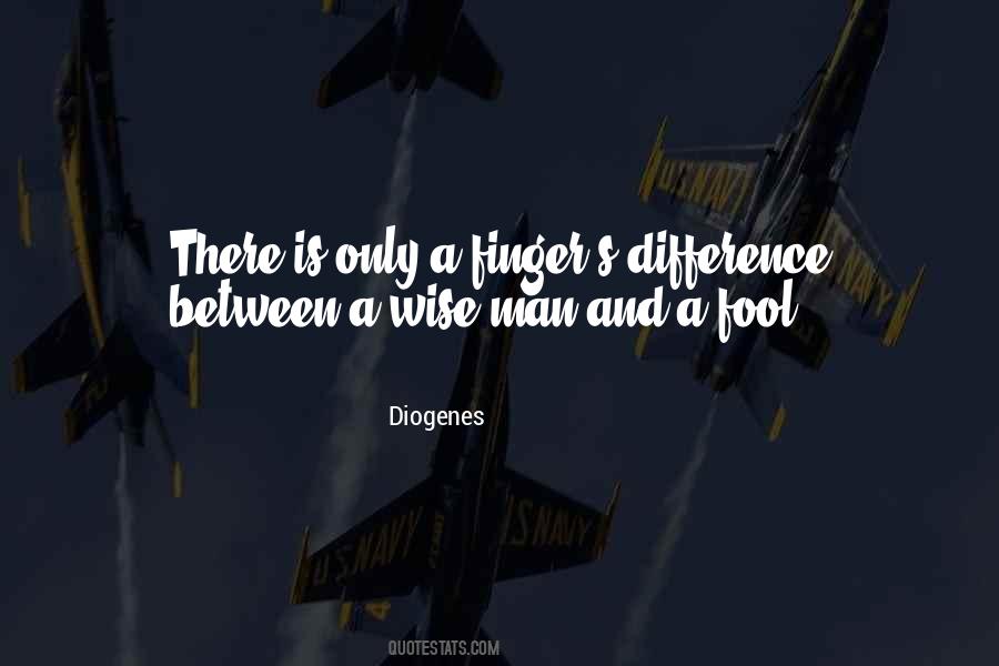Quotes About Fool And Wise #141612