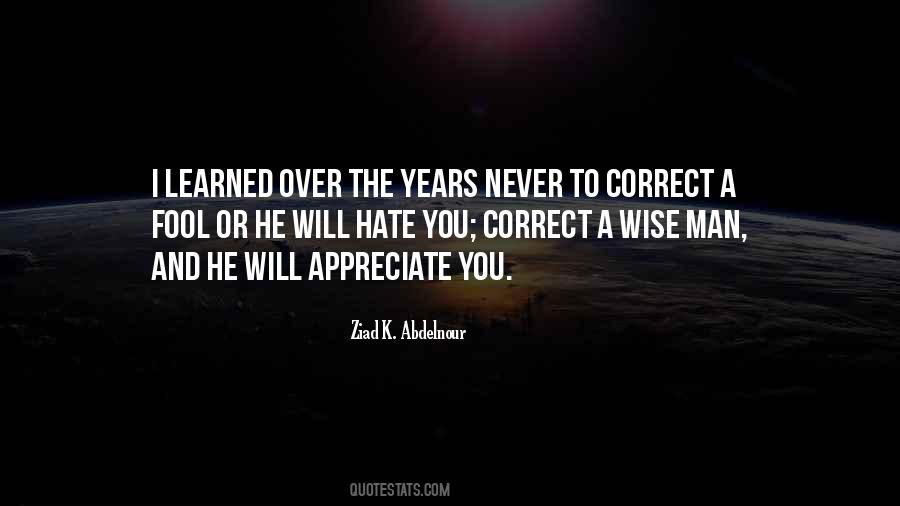 Quotes About Fool And Wise #244528