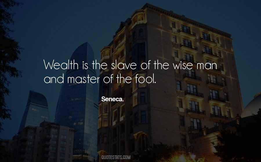 Quotes About Fool And Wise #539878