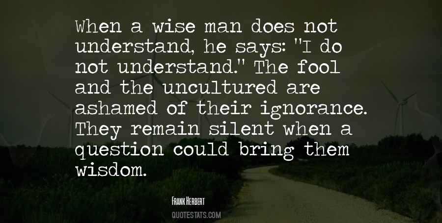 Quotes About Fool And Wise #769400