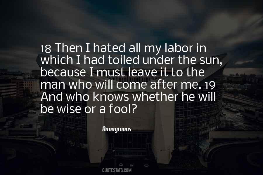 Quotes About Fool And Wise #869696
