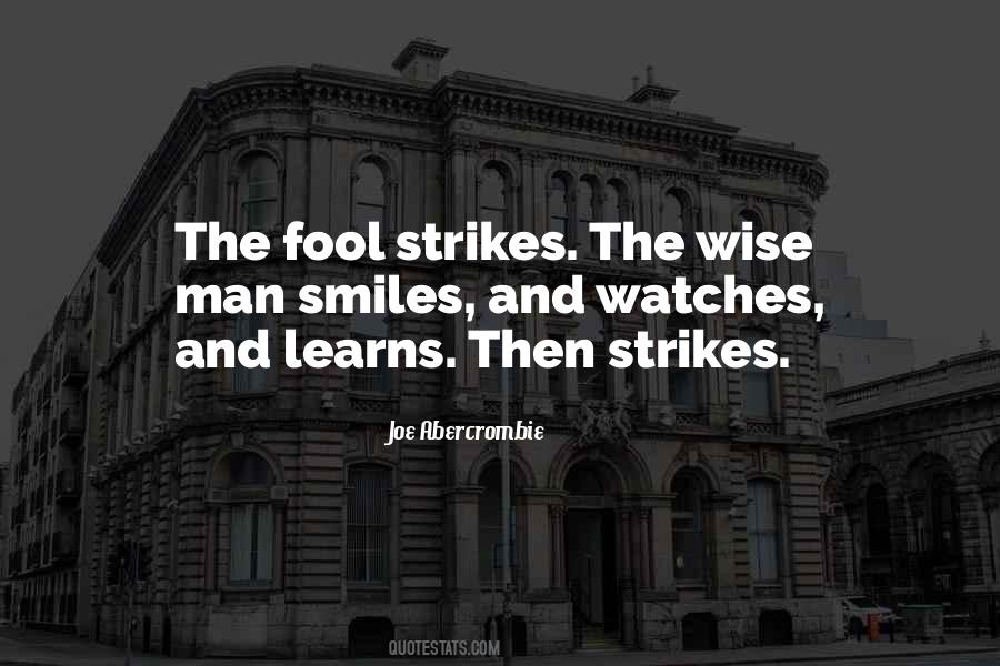 Quotes About Fool And Wise #908730