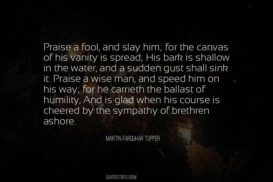 Quotes About Fool And Wise #927124