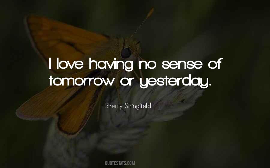 Quotes About Yesterday Love #127252