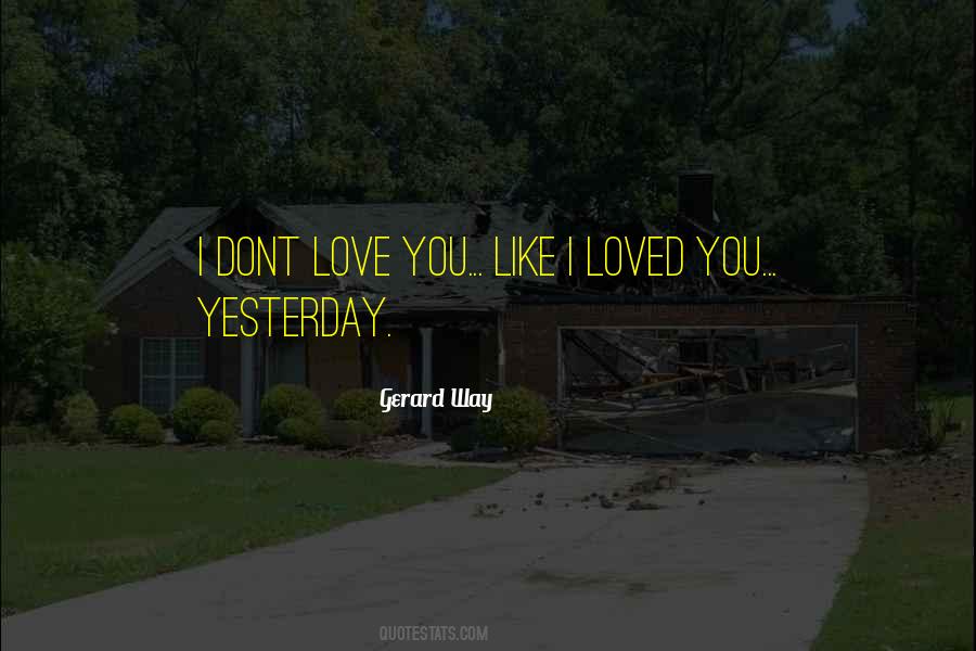 Quotes About Yesterday Love #395095