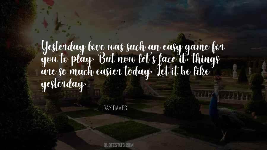 Quotes About Yesterday Love #584066