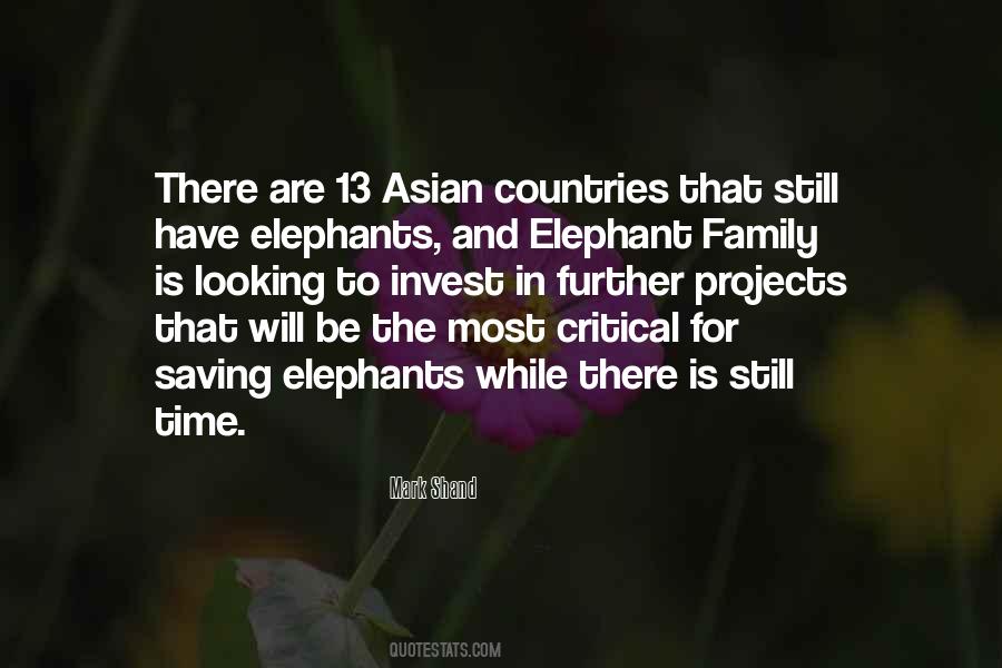 Quotes About Asian Elephants #1678664