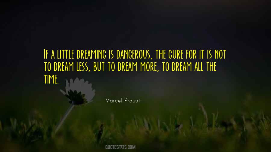 Quotes About Dreaming #1824455