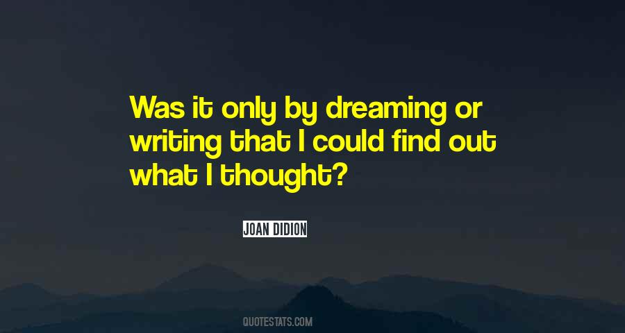 Quotes About Dreaming #1856833