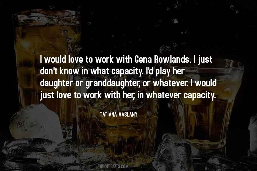 Quotes About Rowlands #487746