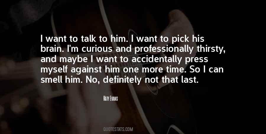 Quotes About One More Time #1343085