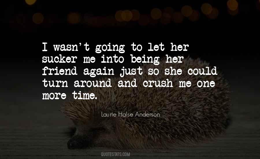 Quotes About One More Time #1507397