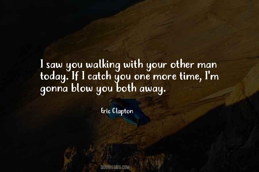 Quotes About One More Time #1834917