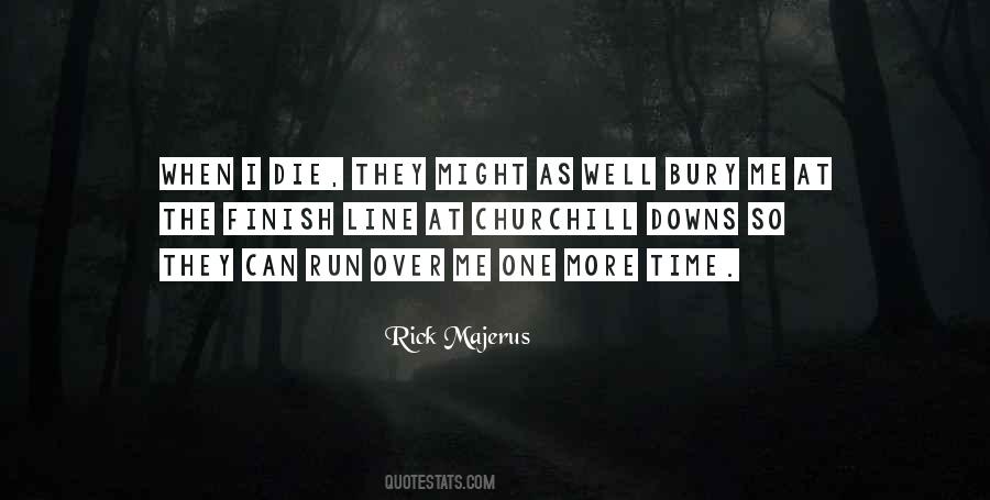 Quotes About One More Time #214289