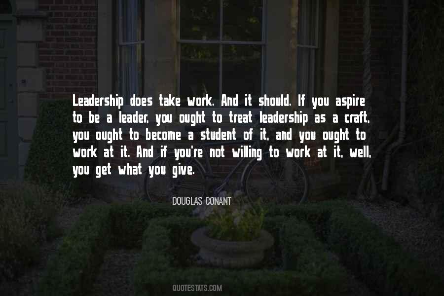 Leader At Work Quotes #1319924