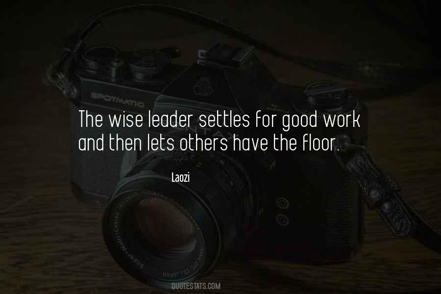 Leader At Work Quotes #391116