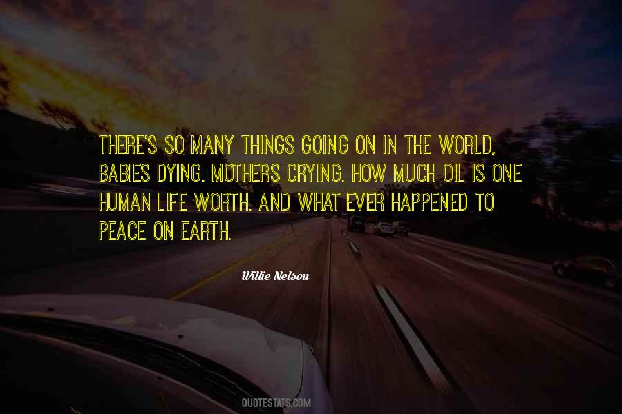 Quotes About The Worth Of Human Life #1493069