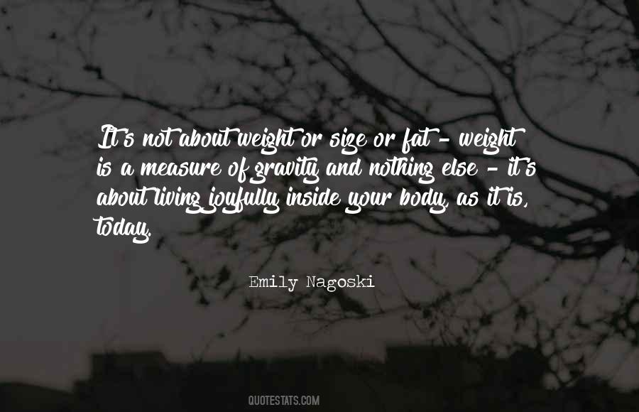 Quotes About Body Weight #660186