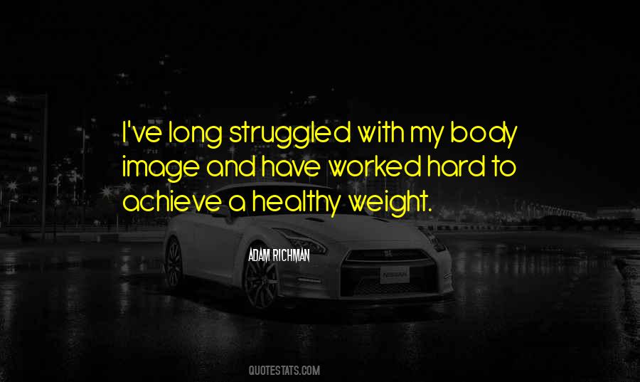 Quotes About Body Weight #746127