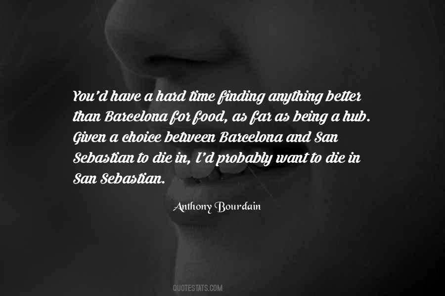 Quotes About Finding Something Better #12008