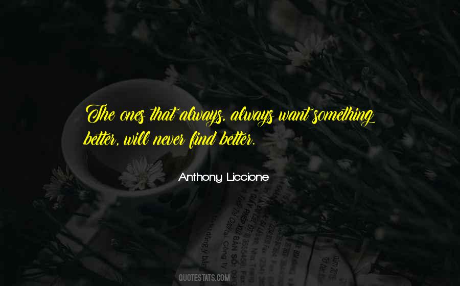 Quotes About Finding Something Better #415171