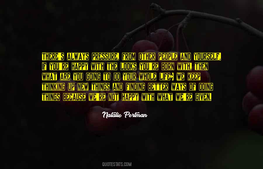 Quotes About Finding Something Better #440469