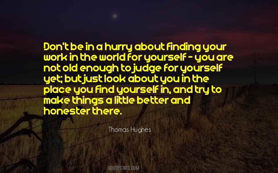 Quotes About Finding Something Better #483257