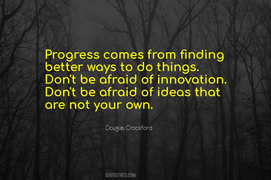 Quotes About Finding Something Better #518023