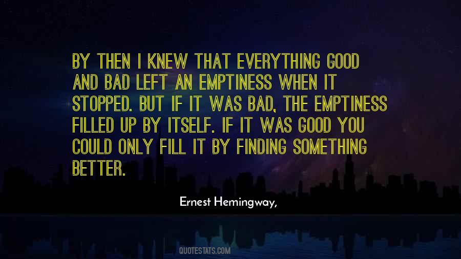 Quotes About Finding Something Better #548275