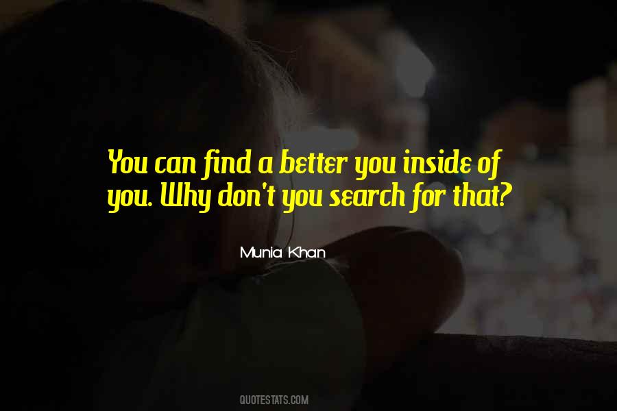 Quotes About Finding Something Better #774115