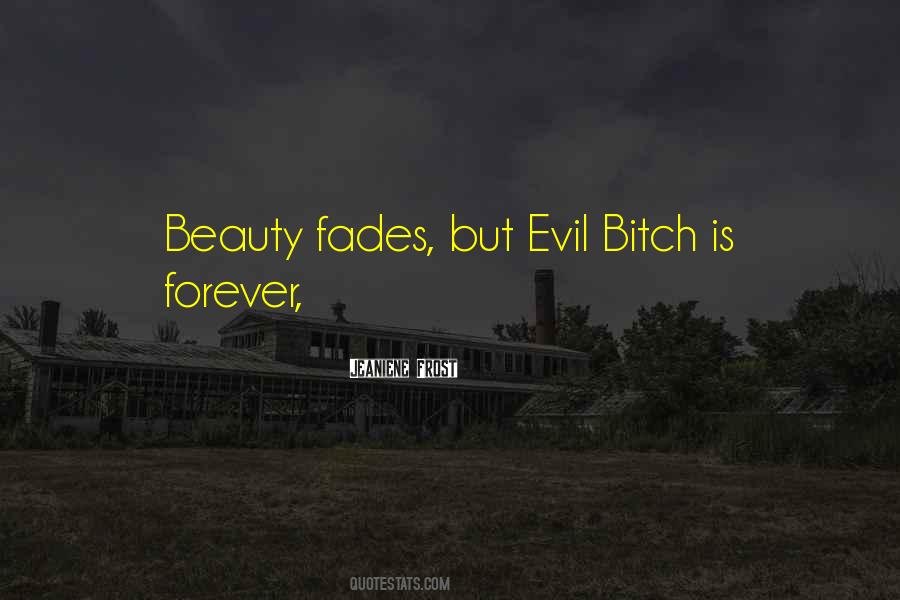 When Beauty Fades Quotes #562224