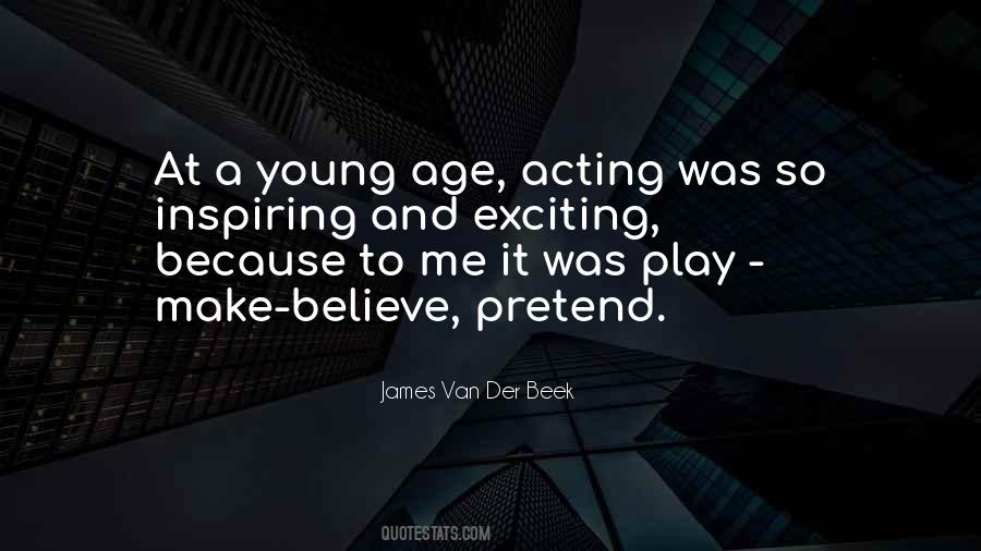 Quotes About Acting Young #1460069