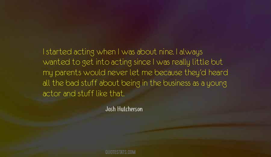 Quotes About Acting Young #1647932