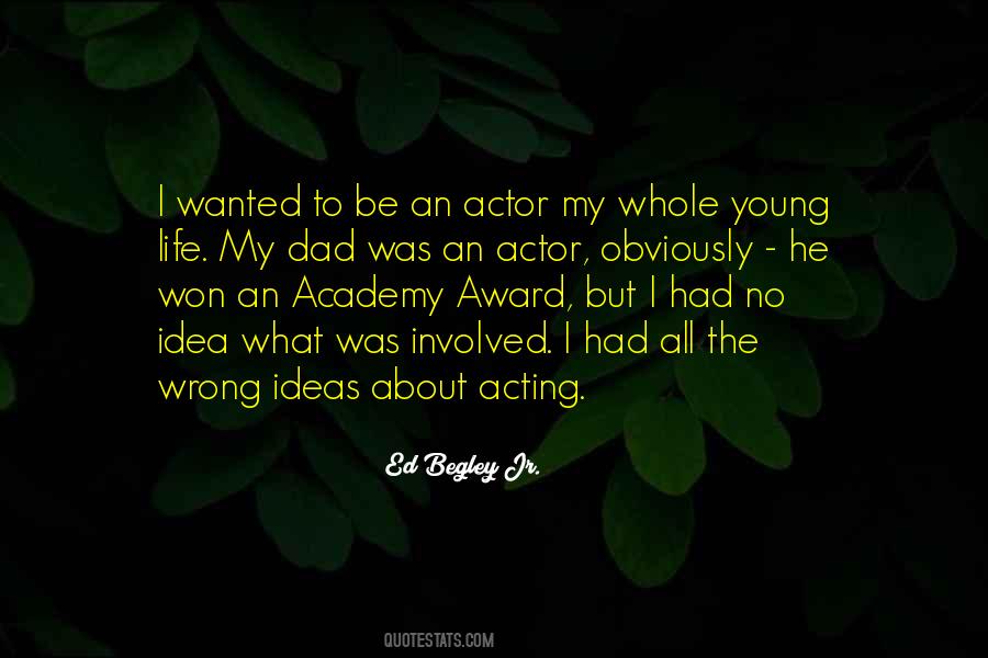 Quotes About Acting Young #1734902