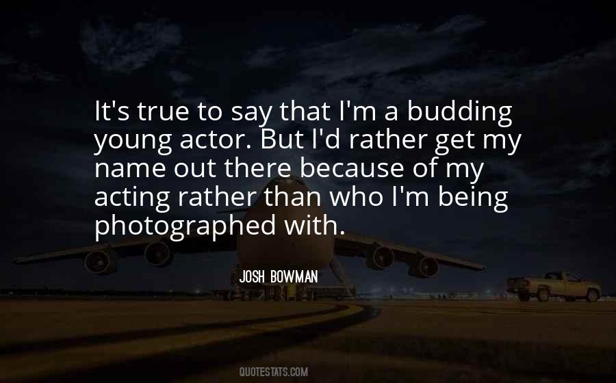 Quotes About Acting Young #594877